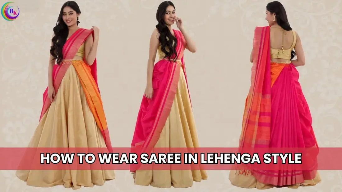 How to Wear Saree in Lehenga Style: 7 different ways
