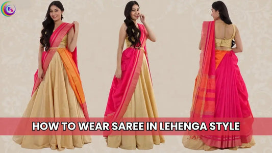 How to Wear Saree in Lehenga Style: 7 different ways